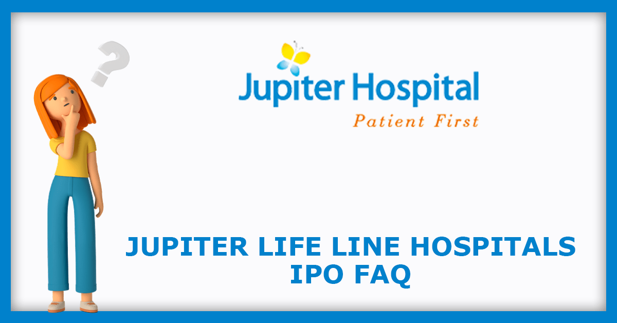 Jupiter Life Line Hospitals Ipo Dates Price Gmp Review