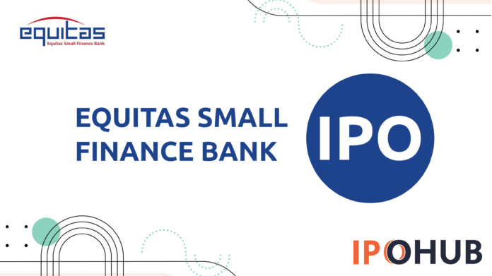 Equitas Small Finance Bank(ESFB) IPO