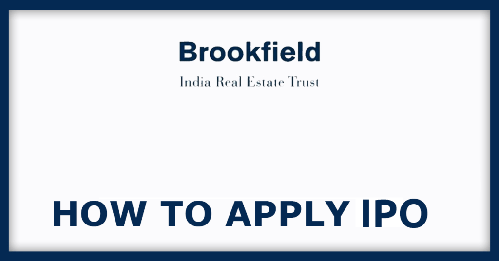 Brookfield IPO
How To Apply IPO