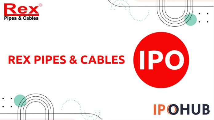 Rex Pipes & Cables IPO