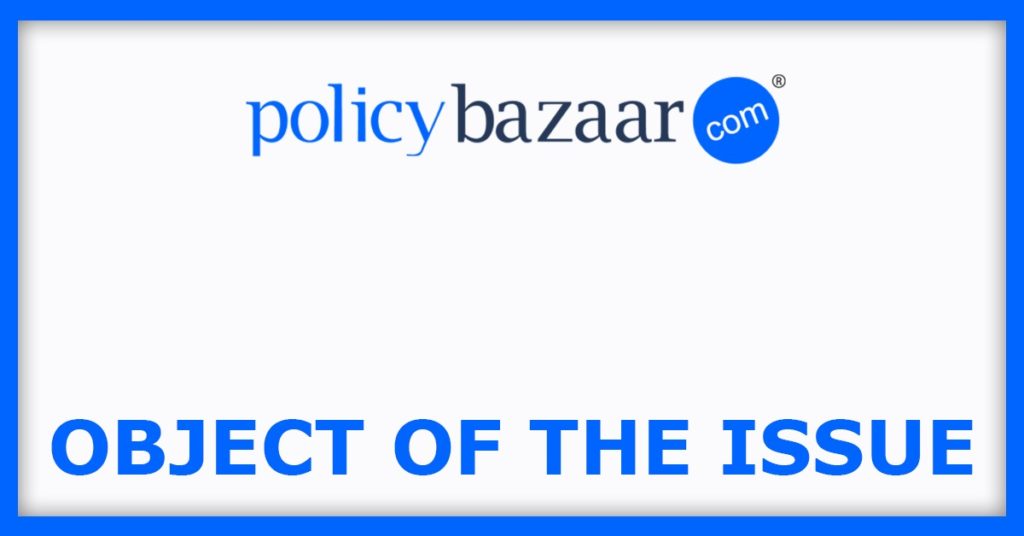 Policy Bazaar IPO
Object Of The Issue