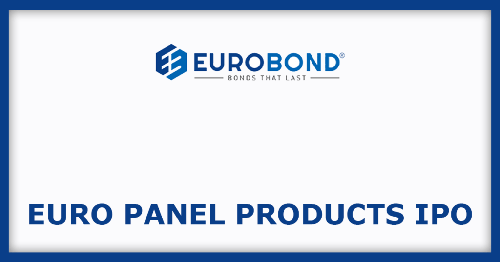Euro Panel Products Limited IPO
