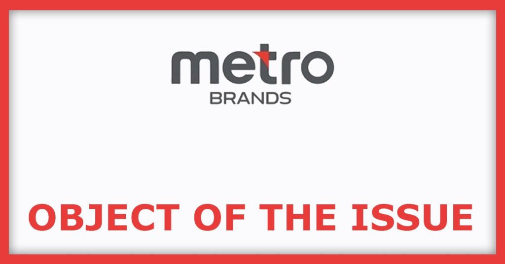 Metro Brands IPO Object Of The Issue