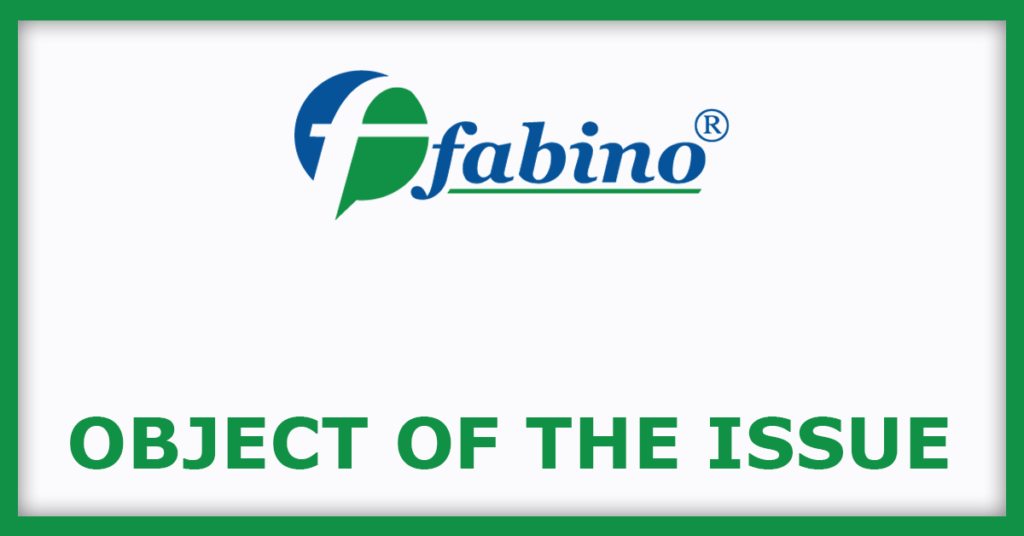 Fabino Life Sciences IPO
Object Of The Issue