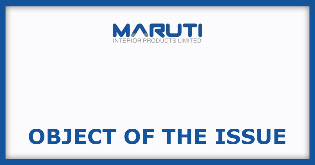 Maruti Interior IPO
Object Of The Issue