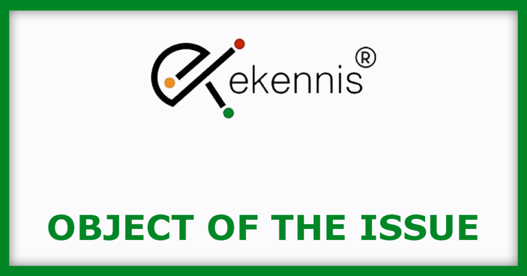 Ekennis Software IPO
Object Of The Issue