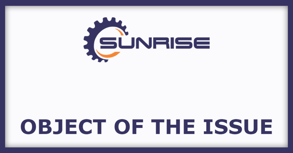 Sunrise Efficient Marketing IPO
Object Of The Issue