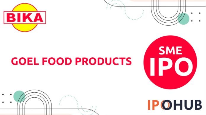 Goel Food Products IPO 2022