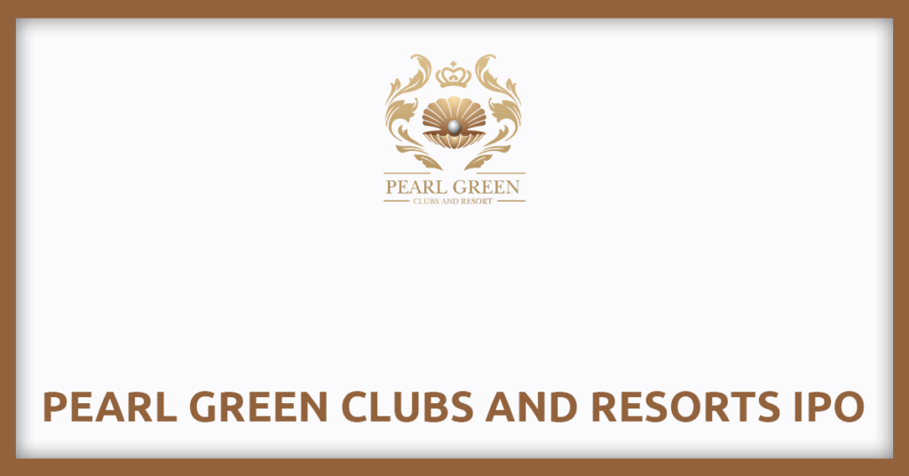 Pearl Green Clubs and Resorts IPO