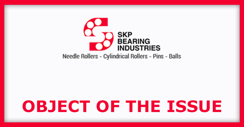 SKP Bearing Industries IPO
Issue Object