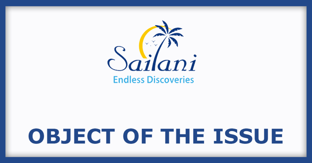 Sailani Tours N Travels IPO
Object of the issues