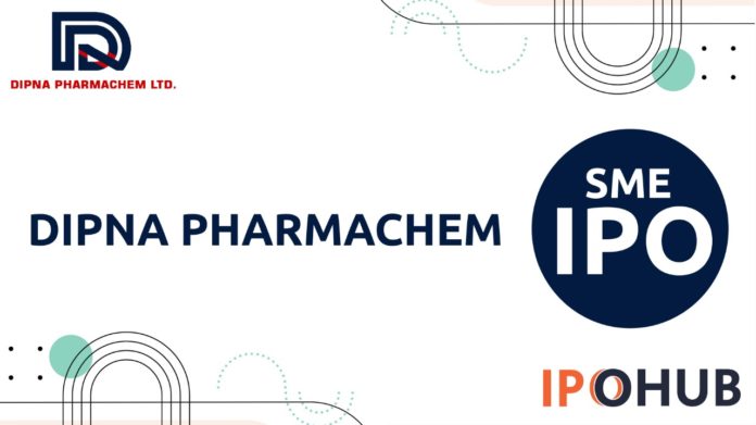 Dipna Pharmachem IPO 2022