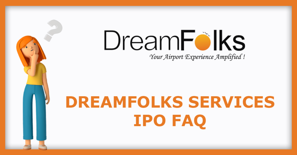 Dreamfolks Services IPO FAQs