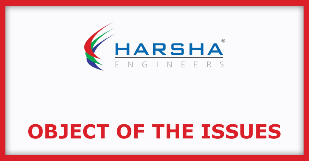 Harsha Engineers International IPO
Issue Object