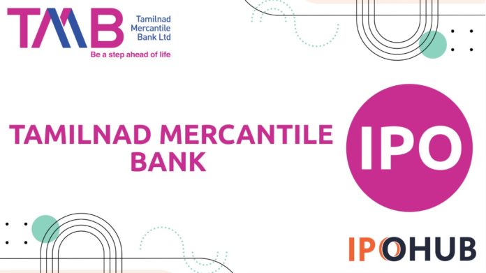 Tamilnad Mercantile Bank Limited IPO 2022