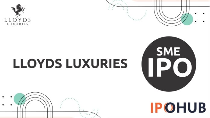 Lloyds Luxuries Limited IPO