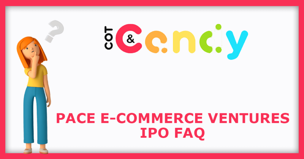 Pace E-commerce Ventures IPO FAQs