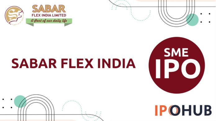 Sabar Flex India IPO 2022
