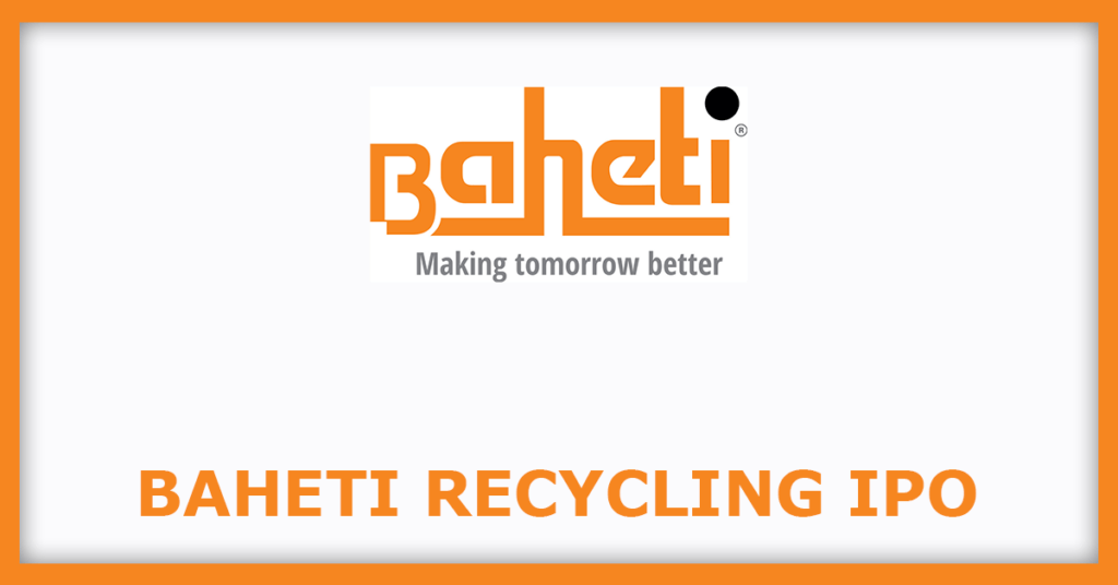 Baheti Recycling IPO