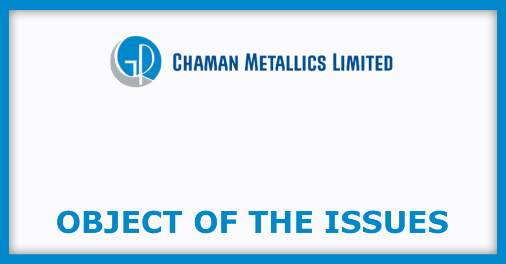 Chaman Metallics IPO
Issue Object