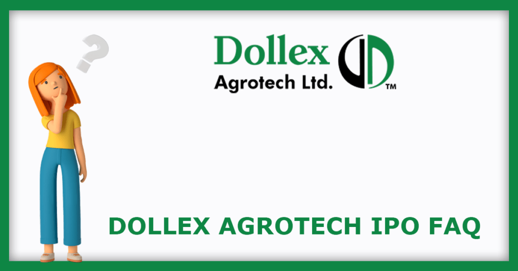 Dollex Agrotech IPO FAQs