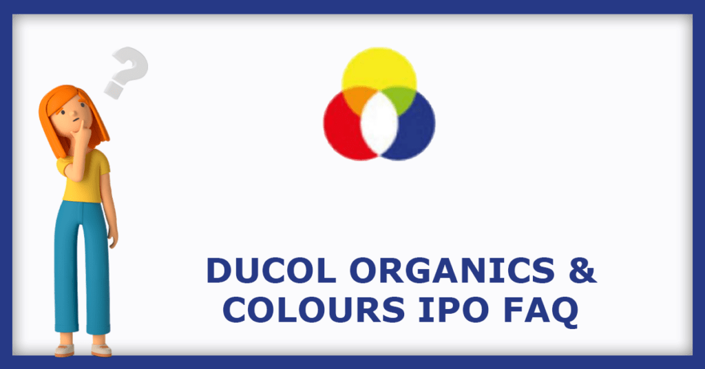 Ducol Organics and Colours IPO FAQs
