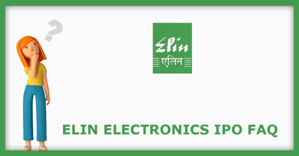 Elin Electronics IPO FAQs