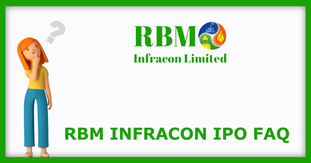 RBM Infracon IPO FAQs