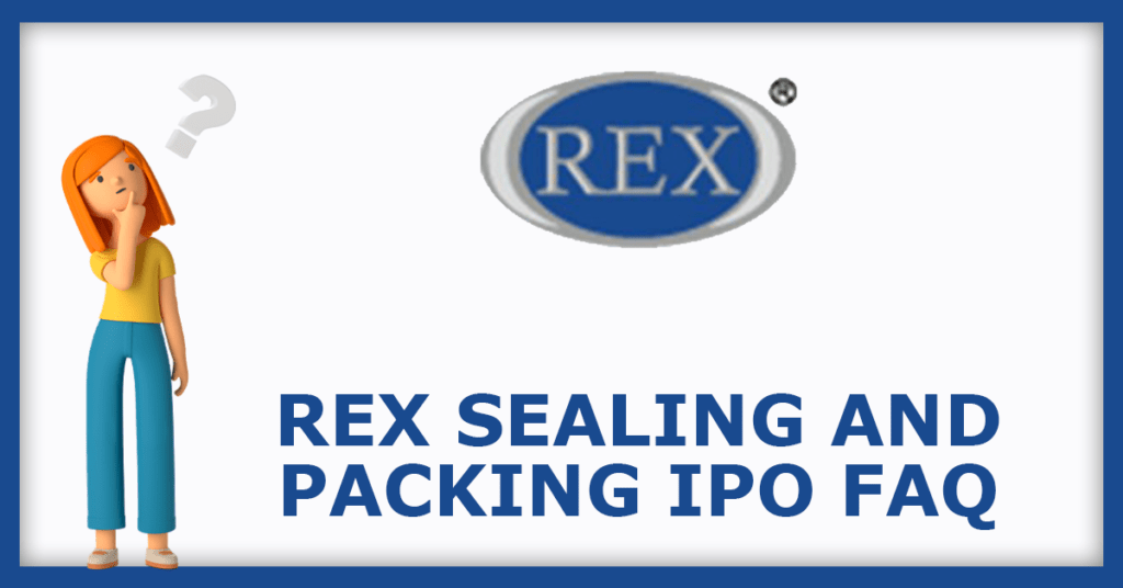 Rex Sealing and Packing IPO FAQs