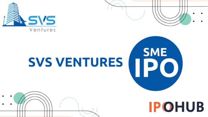 SVS Ventures Limited IPO