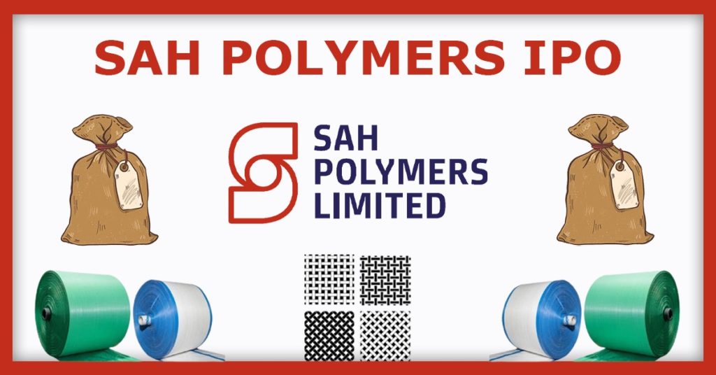 Sah Polymers IPO