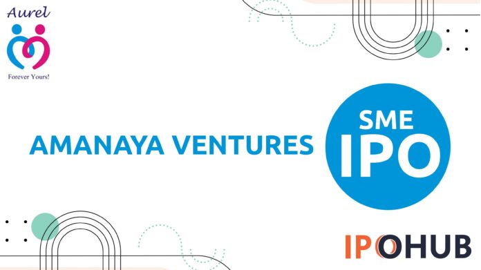 Amanaya Ventures Limited IPO