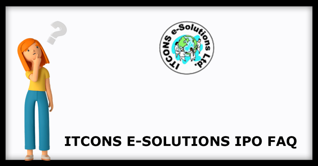ITCONS E-Solutions IPO FAQs