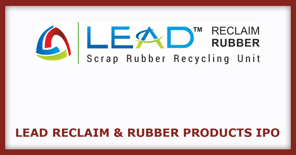 Lead Reclaim and Rubber Products IPO