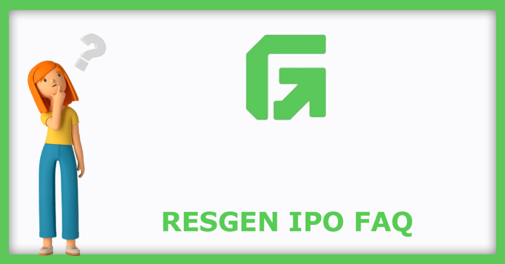 ResGen IPO FAQs