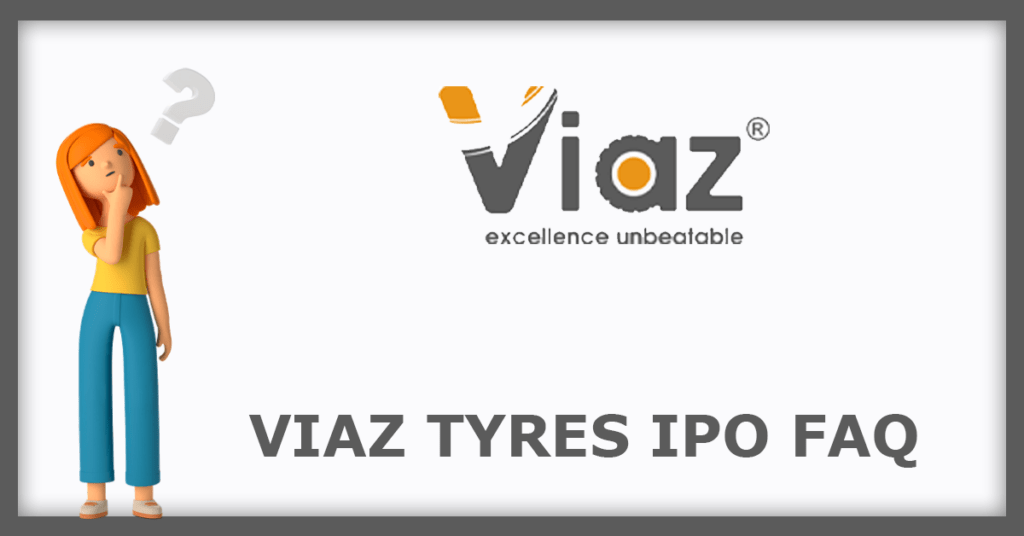Viaz Tyres IPO FAQs