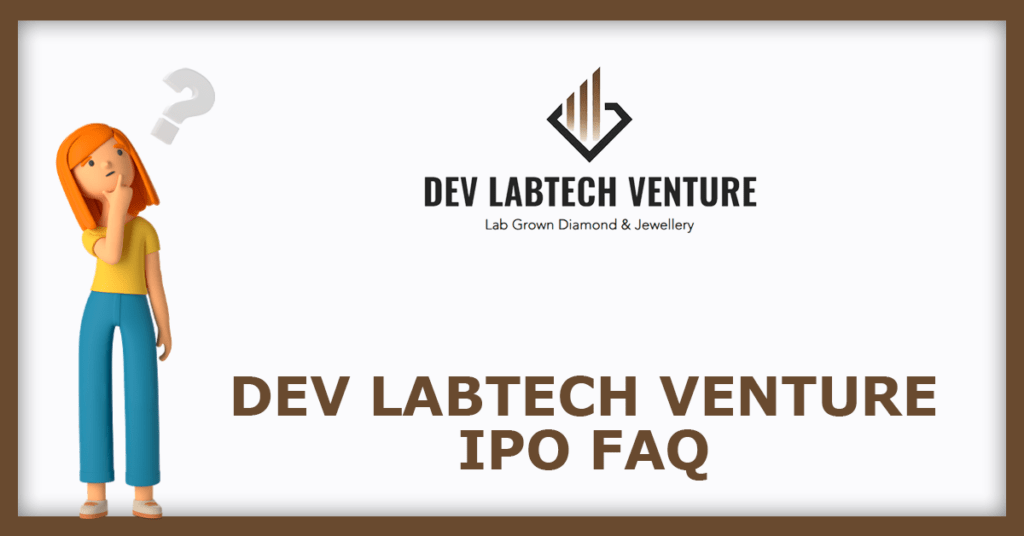 Dev Labtech Venture IPO FAQs