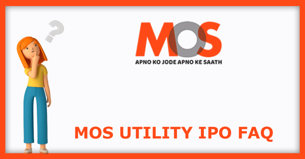 MOS Utility IPO FAQs