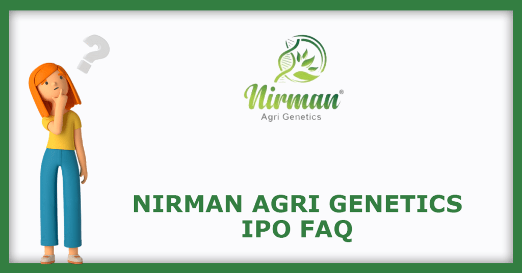 Nirman Agri Genetics IPO FAQs