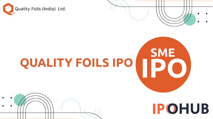 Quality Foils Limited IPO