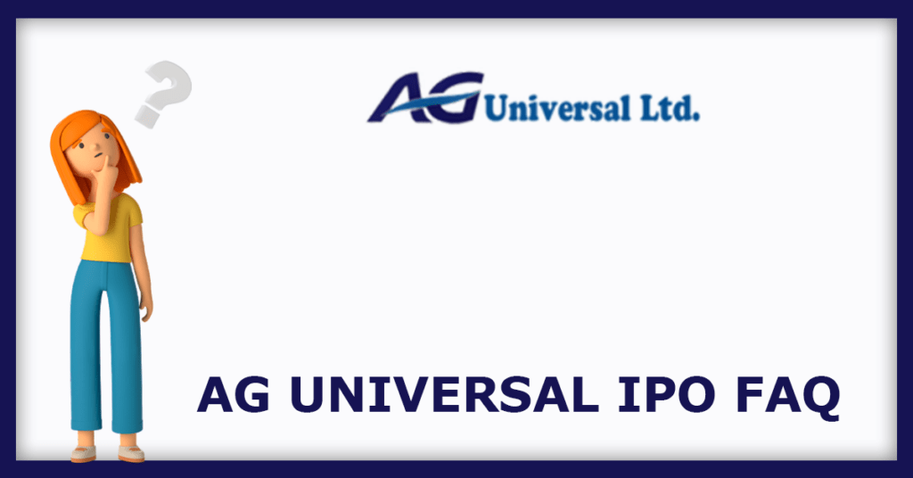 A G Universal IPO FAQs