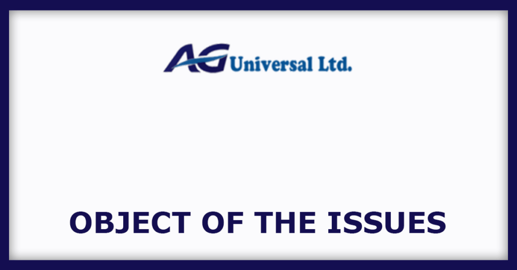 A G Universal IPO
Issue Object