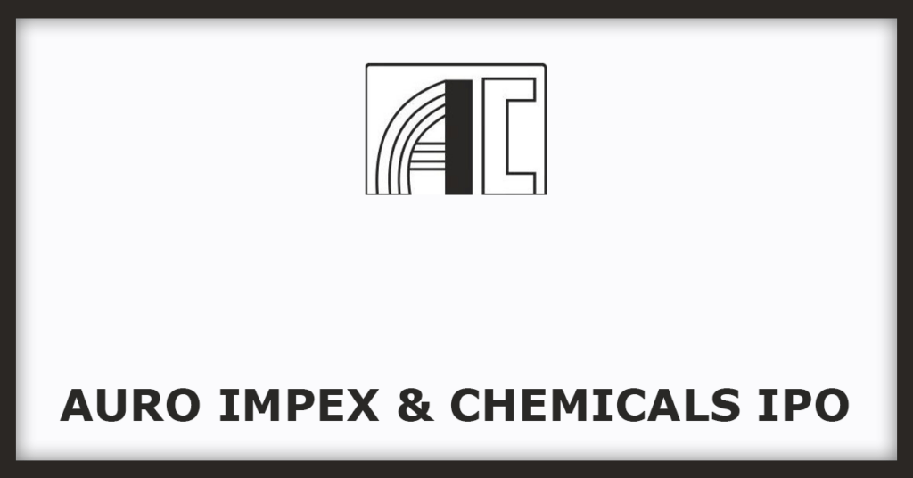 Auro Impex & Chemicals IPO