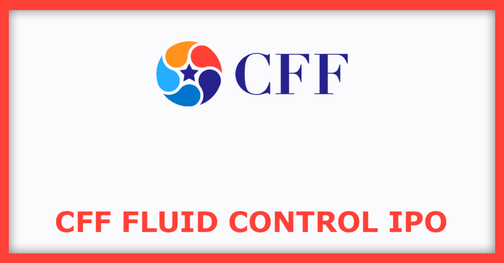 CFF Fluid Control IPO
