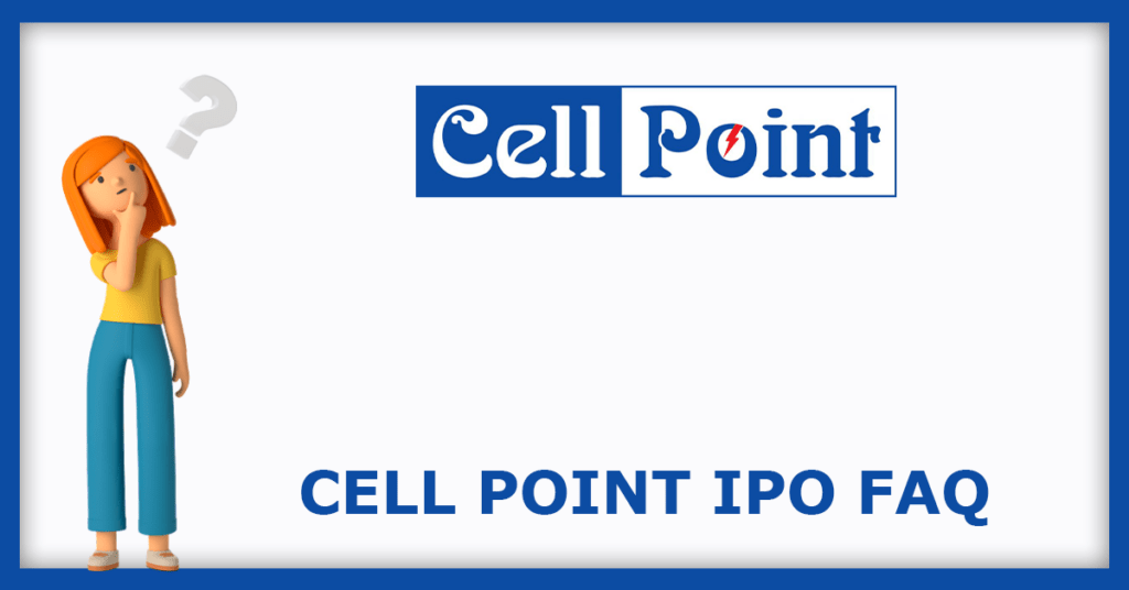Cell Point IPO FAQs