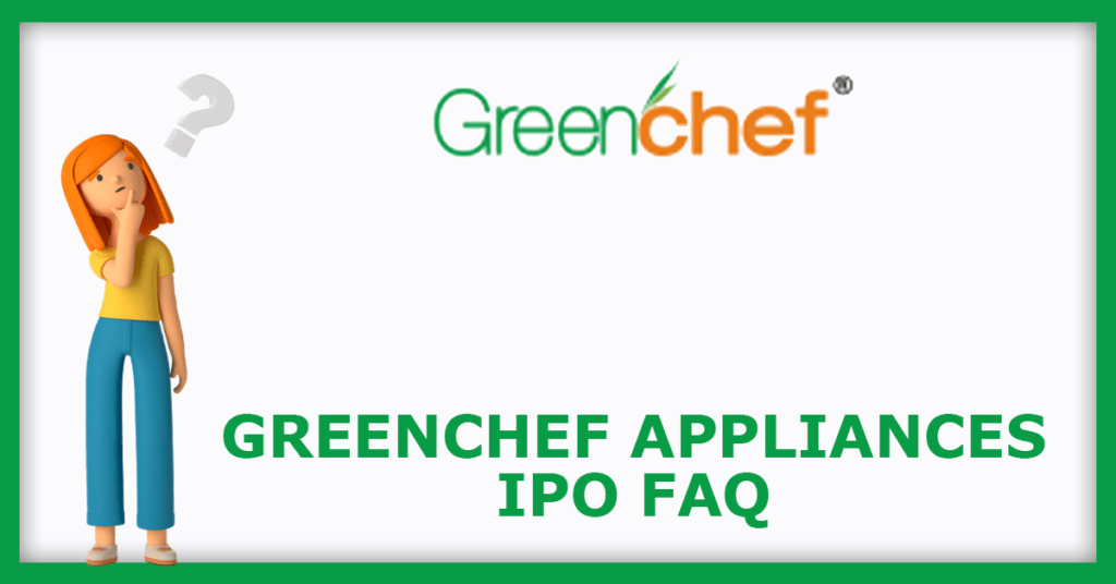 Greenchef Appliances IPO FAQs