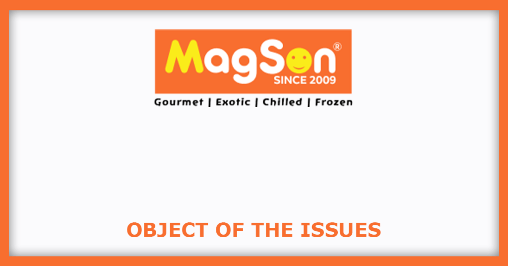 Magson Retail And Distribution IPO
Object of the Issues
