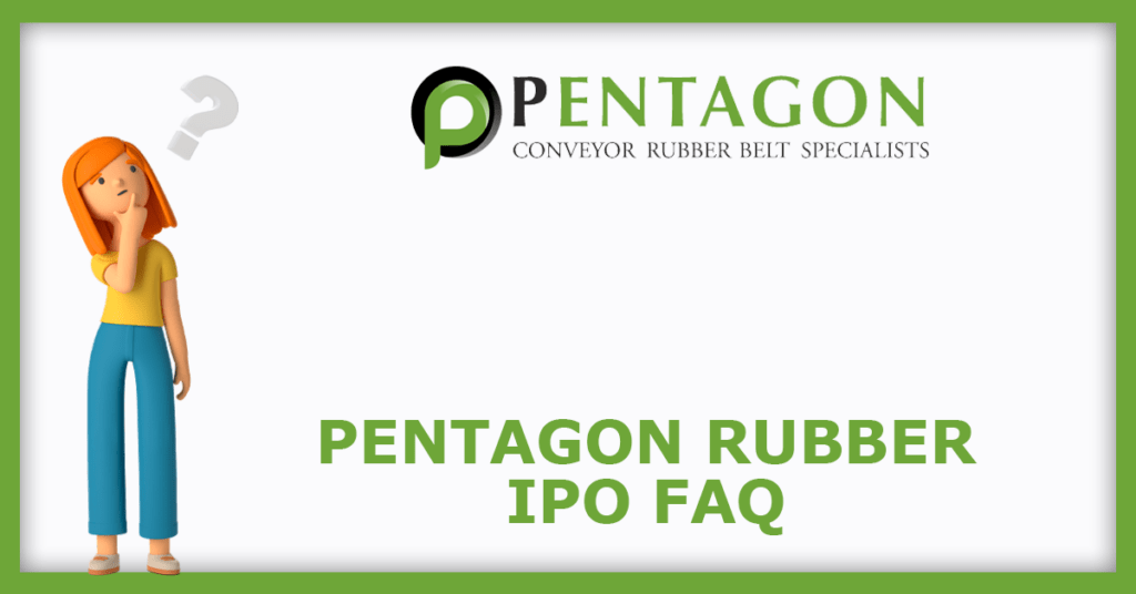 Pentagon Rubber IPO FAQs
