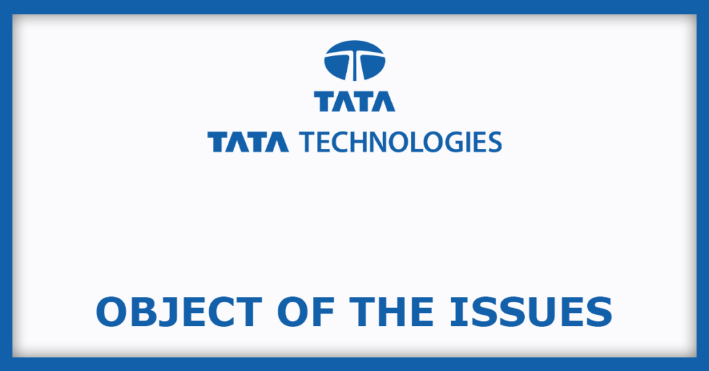 Tata Technologies IPO
Object of the Issues