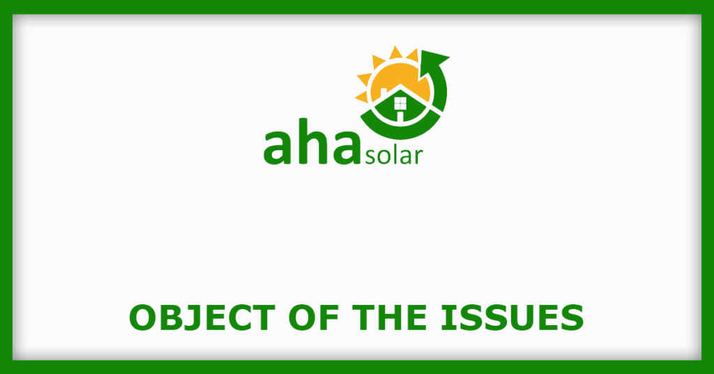 Ahasolar Technologies IPO
Object of the Issues